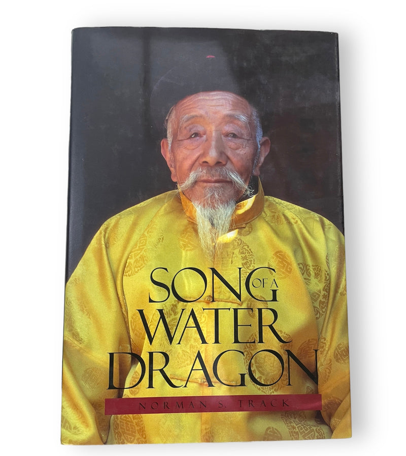 Song of a Water Dragon - Norman S. Track