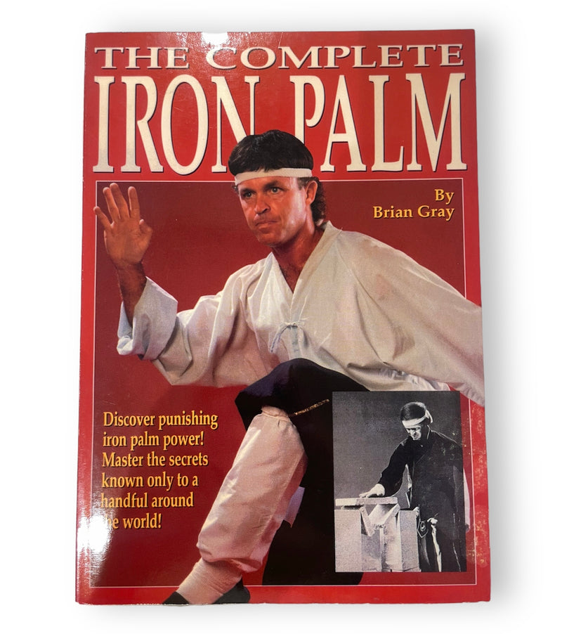 The Complete Iron Palm - Brian Gray